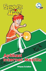 Student Guide Series Aplikasi Internet Mozilla