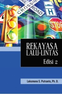 Rekayasa Lalu-lintas : Edisi 2