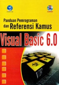 Panduan Pemrograman Dan Referensi Kamus Visual Basic 6.0