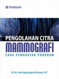 Pengolahan Citra Mammografi : Cara Pembuatan Program