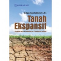 Tanah Ekspansif: Karakteristik dan Pengukuran Perubahan Volume
