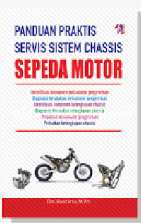 Panduan Praktis Servis Sistem Chassis Sepeda Motor