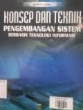 Konsep Dan Teknik Pengembangan Sistem Berbasis Teknologi Informasi