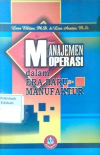 Image of Manajemen Operasi Dalam Era Baru Manufaktur