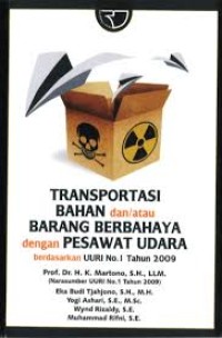 Transportasi Bahan dan/atau Barang Berbahaya dengan Pesawat Udara