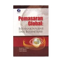 Pemasaran Global: Internasionalisasi Dan Internetisasi