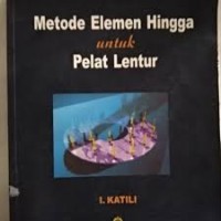 Metode Elemen Hingga Untuk Pelat Lentur