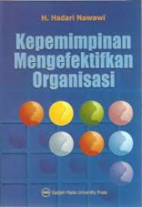 Kepemimpinan Mengefektifkan Organisasi