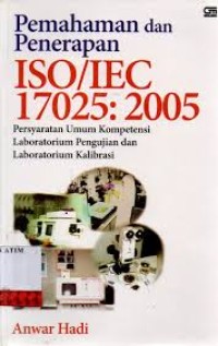 Pemahaman dan Penerapan ISO/IEC 17025: 2005