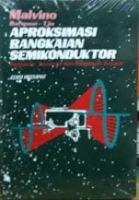 Aproksimasi Rangkaian Semikonduktor : Pengantar transistor dan rangkaian terpadu