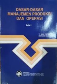 Dasar-Dasar Manajemen Produksi Dan Operasi