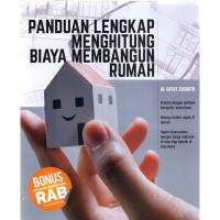 Panduan Lengkap Menghitung Biaya Membangun Rumah