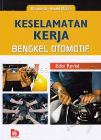 Keselamatan Kerja Bengkel Otomotif EDISI REVISI