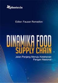 Dinamika food Supply chain : Jalan panjang Menuju Ketahanan Pangan Nasional