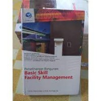 Pemeliharaan Bangunan : Basic skill Facility Management