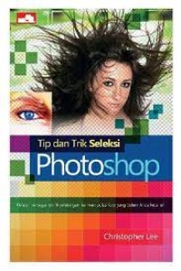 Tip Dan Trik Seleksi Photoshop
