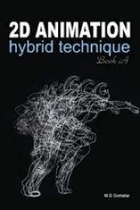 2D Animation Hybrid Technique Book A
