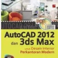 Autocad 2012 dan 3ds Max untuk Desain Interior Perkantoran Modern
