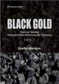 Black Gold : Bisnis dan Teknologi Pembuatan Produk Briket Arang dan Turunannya