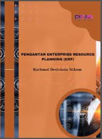 Enterprise Resource Planning Bagi Pemula : Teori dan Konseptual