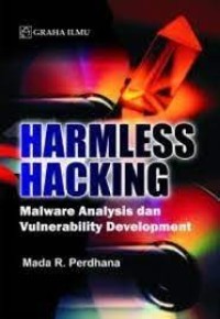 HARMLESS HACKING Malware Analysis dan Vulnerability Development