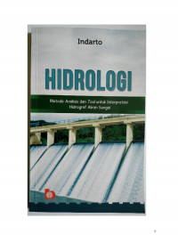 Hidrologi : Metode Analisis Dan Tool Untuk Interpretasi Hidrograf Aliran Sungai