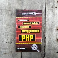 Membuat website Powerfull Menggunakan PHP