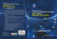 Panduan Lengkap Instalasi Dan Konfigurasi Jaringan LAN-WAN-WIRELESS-FIBER OPTIC Berbasis IoT Industry  4.0