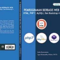 Pemrograman Berbasis WEB HTML, PHP 7, MySQLi, Dan Bootstrap 4