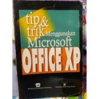 Tip& Trik Menggunakan Microsoft Office XP