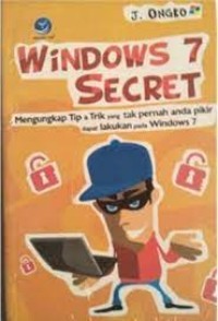 Windows 7 Secret Mengungkap TIP & Trik yang tak pernah anda pikir dapat lakukan pada windows