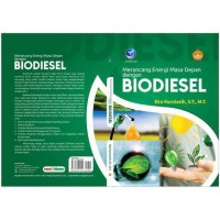 Merancang Energi Masa Depan Dengan Biodiesel