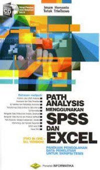 Path Analysis Menggunakan SPSS Dan Excel Panduan Pengolahan Data Penelitian Untuk Skripsi/Tesis