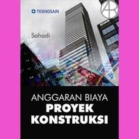 Anggaran Biaya Proyek Konstruksi