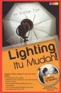 Lighting Itu Mudah!