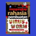 Mengungkap Rahasia Pembuatan Virus & Worm Menggunakan Script