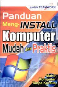 Panduan Meng-INSTALL Komputer Mudah dan Praktis