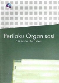 Perilaku Organisasi : Edisi Sepuluh