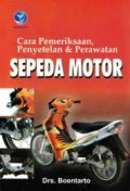 Cara Pemeriksaan Penyetelan Dan Perawatan Sepeda Motor