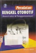 Peralatan Bengkel Otomotif ( Konstruksi & Penggunaannya )