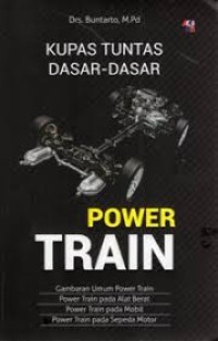 Kupas Tuntas Dasar-Dasar Power Train