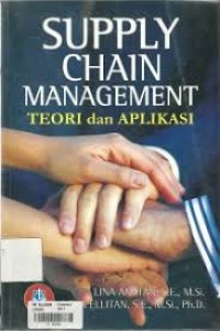 Supply Chain Management : Teori dan Aplikasi