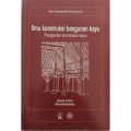 Ilmu Konstruksi Bangunan Kayu: Pengantar Kontsruksi Kayu