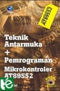 Teknik Antarmuka + Pemograman Mikrokontroler